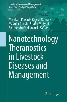 Prasad / Kumar / Chakravarti |  Nanotechnology Theranostics in Livestock Diseases and Management | Buch |  Sack Fachmedien