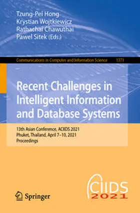 Hong / Wojtkiewicz / Chawuthai |  Recent Challenges in Intelligent Information and Database Systems | eBook | Sack Fachmedien