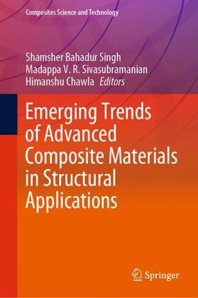 Singh / Sivasubramanian / Chawla |  Emerging Trends of Advanced Composite Materials in Structural Applications | Buch |  Sack Fachmedien