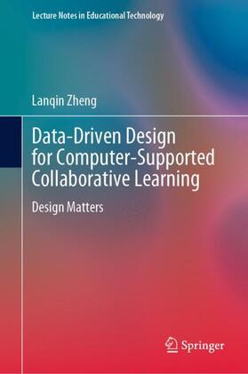 Zheng |  Data-Driven Design for Computer-Supported Collaborative Learning | Buch |  Sack Fachmedien