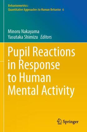 Shimizu / Nakayama |  Pupil Reactions in Response to Human Mental Activity | Buch |  Sack Fachmedien