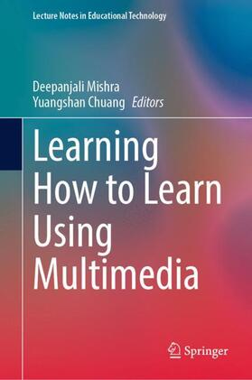 Chuang / Mishra |  Learning How to Learn Using Multimedia | Buch |  Sack Fachmedien