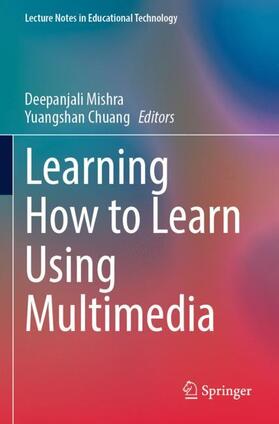 Chuang / Mishra |  Learning How to Learn Using Multimedia | Buch |  Sack Fachmedien
