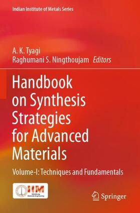 Ningthoujam / Tyagi |  Handbook on Synthesis Strategies for Advanced Materials | Buch |  Sack Fachmedien