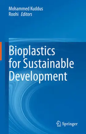 Kuddus / Roohi |  Bioplastics for Sustainable Development | eBook | Sack Fachmedien