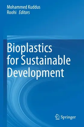 Roohi / Kuddus |  Bioplastics for Sustainable Development | Buch |  Sack Fachmedien