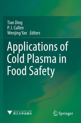 Ding / Yan / Cullen |  Applications of Cold Plasma in Food Safety | Buch |  Sack Fachmedien