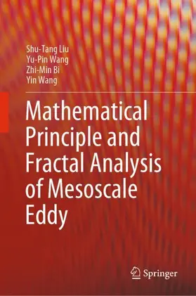 Liu / Wang / Bi |  Mathematical Principle and Fractal Analysis of Mesoscale Eddy | Buch |  Sack Fachmedien