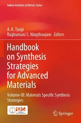 Ningthoujam / Tyagi |  Handbook on Synthesis Strategies for Advanced Materials | Buch |  Sack Fachmedien