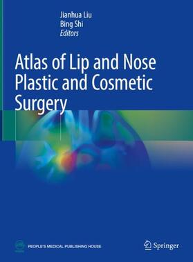 Shi / Liu |  Atlas of Lip and Nose Plastic and Cosmetic Surgery | Buch |  Sack Fachmedien