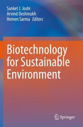 Joshi / Sarma / Deshmukh |  Biotechnology for Sustainable Environment | Buch |  Sack Fachmedien