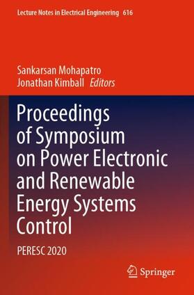 Kimball / Mohapatro |  Proceedings of Symposium on Power Electronic and Renewable Energy Systems Control | Buch |  Sack Fachmedien