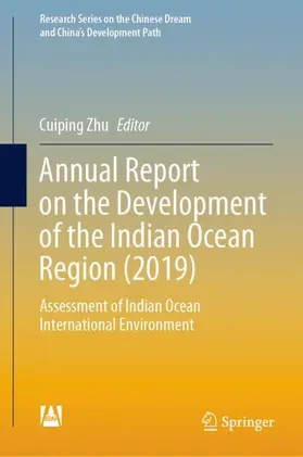 Zhu |  Annual Report on the Development of the Indian Ocean Region (2019) | Buch |  Sack Fachmedien