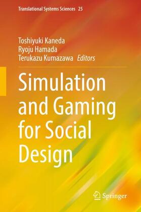 Kaneda / Kumazawa / Hamada |  Simulation and Gaming for Social Design | Buch |  Sack Fachmedien