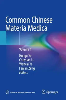 Ye / Zeng / Li |  Common Chinese Materia Medica | Buch |  Sack Fachmedien