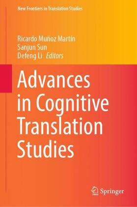 Muñoz Martín / Li / Sun |  Advances in Cognitive Translation Studies | Buch |  Sack Fachmedien