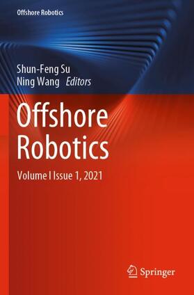 Wang / Su |  Offshore Robotics | Buch |  Sack Fachmedien