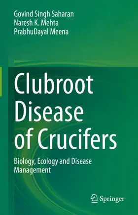 Saharan / Meena / Mehta |  Clubroot Disease of Crucifers | Buch |  Sack Fachmedien