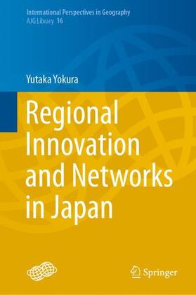 Yokura |  Regional Innovation and Networks in Japan | Buch |  Sack Fachmedien