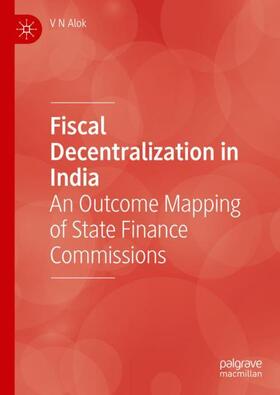 Alok |  Fiscal Decentralization in India | Buch |  Sack Fachmedien