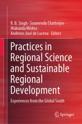 Singh / Chatterjee / Mishra |  Practices in Regional Science and Sustainable Regional Development | eBook | Sack Fachmedien