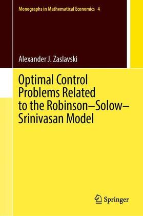 Zaslavski |  Optimal Control Problems Related to the Robinson¿Solow¿Srinivasan Model | Buch |  Sack Fachmedien
