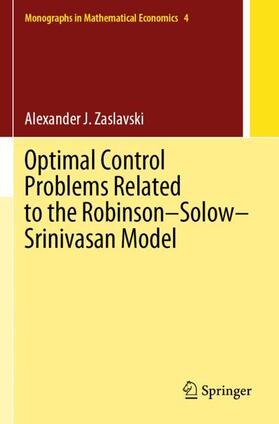 Zaslavski |  Optimal Control Problems Related to the Robinson¿Solow¿Srinivasan Model | Buch |  Sack Fachmedien