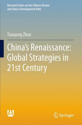 Zhou |  China's Renaissance: Global Strategies in 21st Century | Buch |  Sack Fachmedien