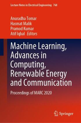 Tomar / Iqbal / Malik |  Machine Learning, Advances in Computing, Renewable Energy and Communication | Buch |  Sack Fachmedien