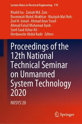 Isa / Md. Zain / Mohd-Mokhtar |  Proceedings of the 12th National Technical Seminar on Unmanned System Technology 2020 | eBook | Sack Fachmedien