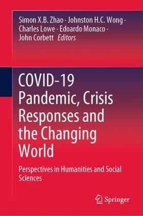 Zhao / Wong / Corbett |  COVID-19 Pandemic, Crisis Responses and the Changing World | Buch |  Sack Fachmedien