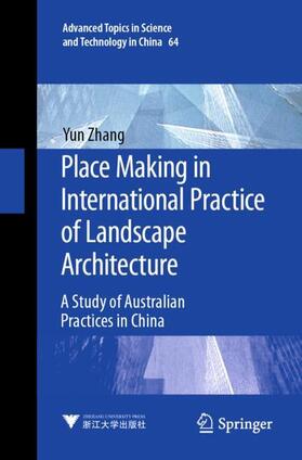 Zhang |  Place Making in International Practice of Landscape Architecture | Buch |  Sack Fachmedien