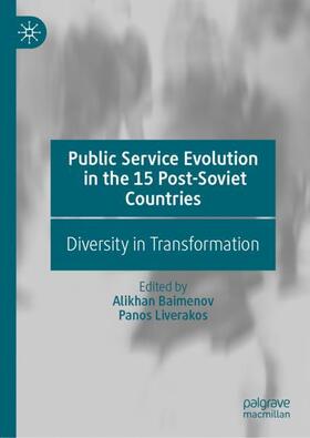 Liverakos / Baimenov |  Public Service Evolution in the 15 Post-Soviet Countries | Buch |  Sack Fachmedien