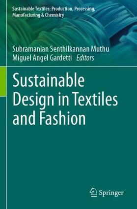 Angel Gardetti / Muthu |  Sustainable Design in Textiles and Fashion | Buch |  Sack Fachmedien