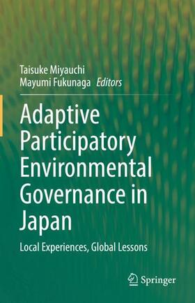 Fukunaga / Miyauchi |  Adaptive Participatory Environmental Governance in Japan | Buch |  Sack Fachmedien