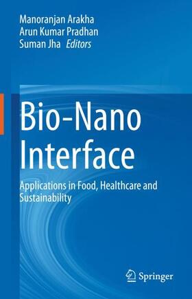 Arakha / Jha / Pradhan |  Bio-Nano Interface | Buch |  Sack Fachmedien