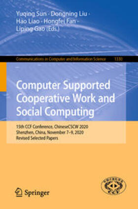 Sun / Liu / Liao |  Computer Supported Cooperative Work and Social Computing | eBook | Sack Fachmedien