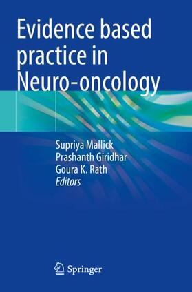 Mallick / Rath / Giridhar |  Evidence based practice in Neuro-oncology | Buch |  Sack Fachmedien