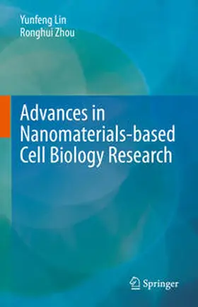Lin / Zhou |  Advances in Nanomaterials-based Cell Biology Research | eBook | Sack Fachmedien