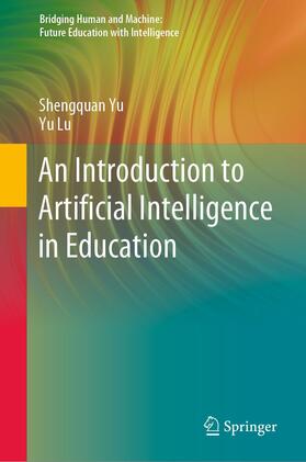 Lu / Yu |  An Introduction to Artificial Intelligence in Education | Buch |  Sack Fachmedien