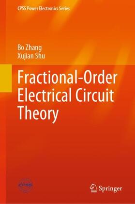 Shu / Zhang |  Fractional-Order Electrical Circuit Theory | Buch |  Sack Fachmedien