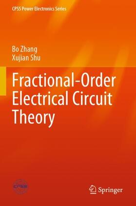 Shu / Zhang |  Fractional-Order Electrical Circuit Theory | Buch |  Sack Fachmedien