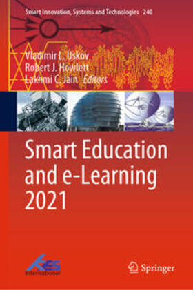 Uskov / Howlett / Jain |  Smart Education and e-Learning 2021 | eBook | Sack Fachmedien