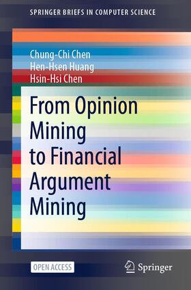 Chen / Huang | From Opinion Mining to Financial Argument Mining | Buch | 978-981-16-2880-1 | sack.de