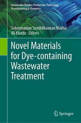 Khadir / Muthu |  Novel Materials for Dye-containing Wastewater Treatment | Buch |  Sack Fachmedien