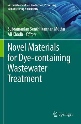 Khadir / Muthu |  Novel Materials for Dye-containing Wastewater Treatment | Buch |  Sack Fachmedien