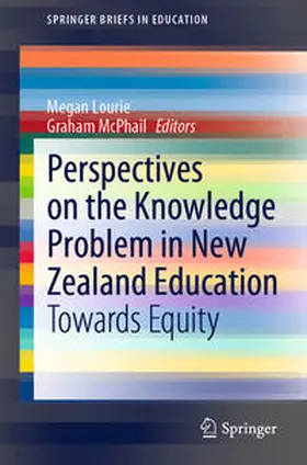 McPhail / Lourie |  Perspectives on the Knowledge Problem in New Zealand Education | Buch |  Sack Fachmedien