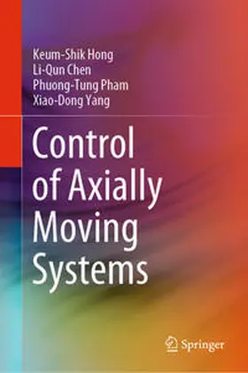 Hong / Yang / Chen |  Control of Axially Moving Systems | Buch |  Sack Fachmedien