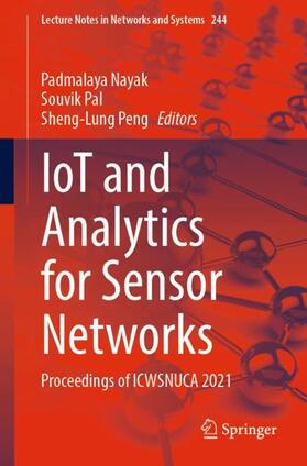 Nayak / Peng / Pal |  IoT and Analytics for Sensor Networks | Buch |  Sack Fachmedien