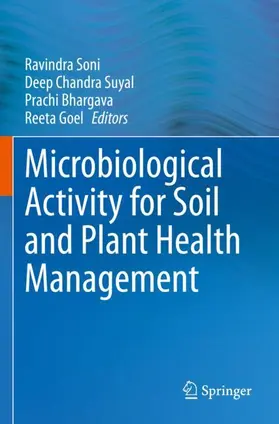 Soni / Goel / Suyal |  Microbiological Activity for Soil and Plant Health Management | Buch |  Sack Fachmedien